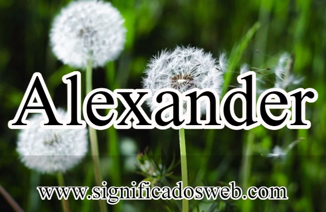 Significado del nombre Alexander ✔️