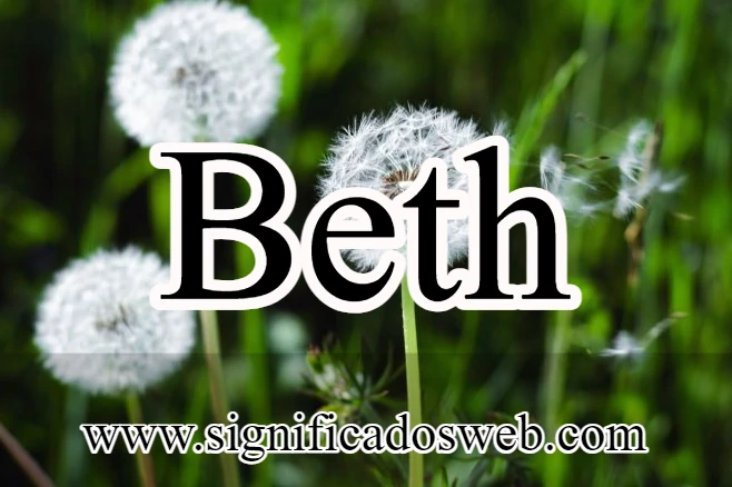 Significado del nombre Beth ✔️