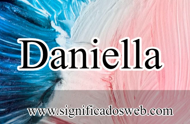 Significado del nombre Daniella ✔️