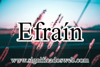 Significado del nombre Efraín ✔️