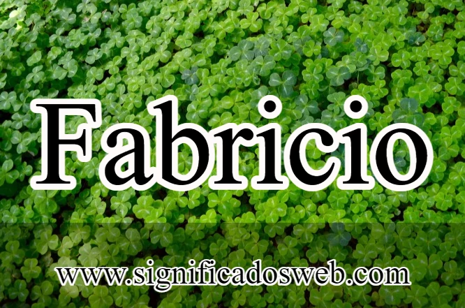 Significado del nombre Fabricio ✔️