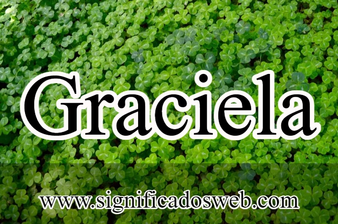 Significado del nombre Graciela ✔️