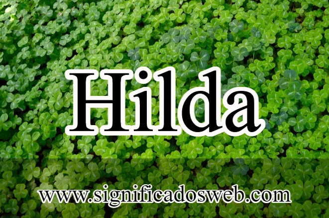 Significado del nombre Hilda ✔️