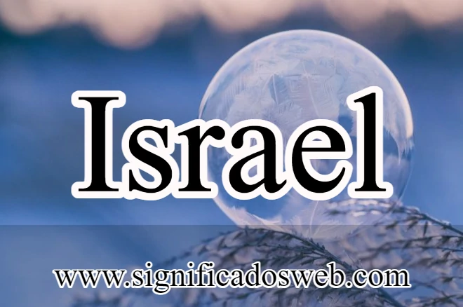 Significado del nombre Israel ✔️