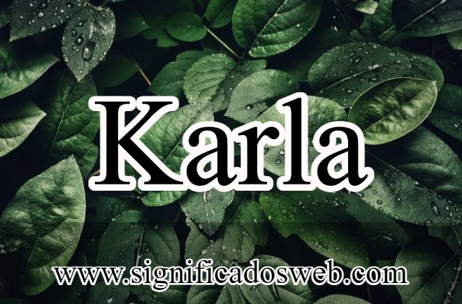 Significado del nombre Karla ✔️