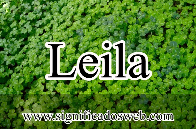 Significado del nombre Leila ✔️