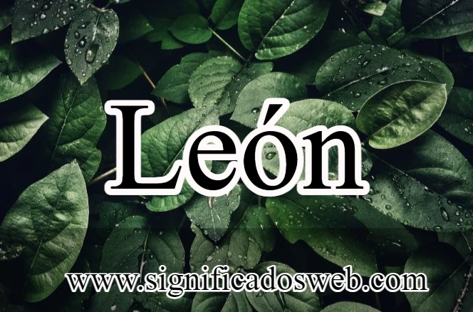 Significado del nombre León ✔️