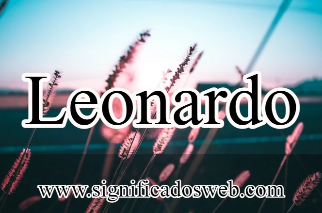 Significado del nombre Leonardo ✔️
