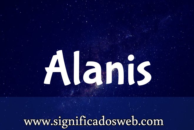 Significado del Apellido Alanis ✔️