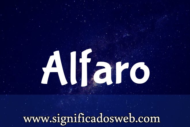 Significado del Apellido Alfaro ✔️