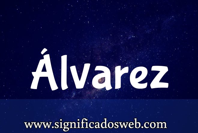 Significado del apellido Álvarez ✔️