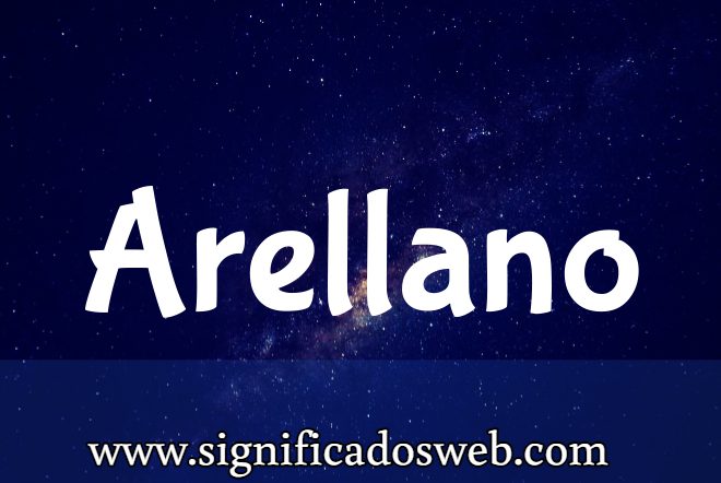 Significado del apellido Arellano ✔️