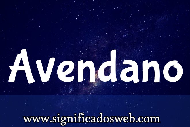 Significado del apellido Avendano ✔️