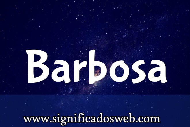 Significado del apellido Barbosa ✔️