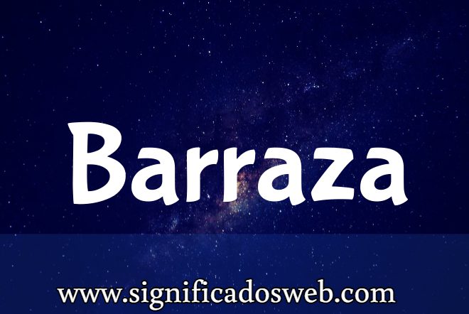 Significado del apellido Barraza ✔️
