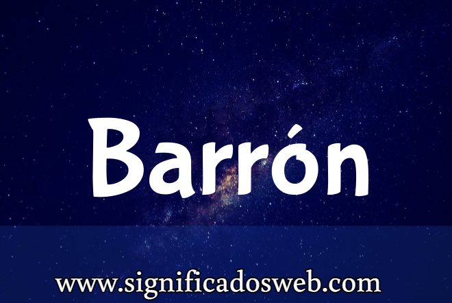 Significado del apellido Barrón ✔️