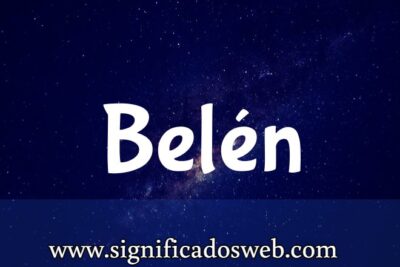 Significado del apellido Bel&eacute;n ✔️