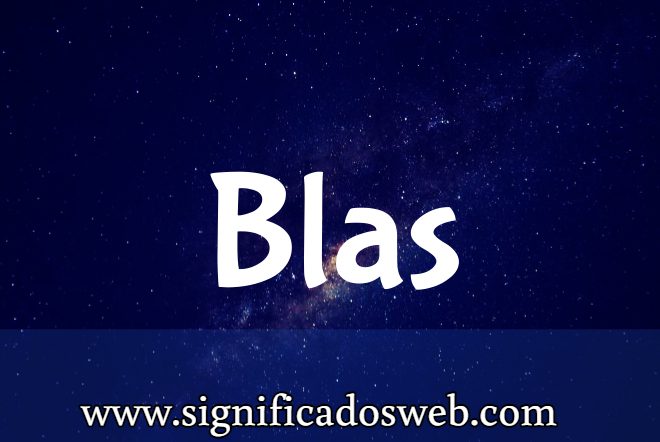 Significado del apellido Blas ✔️