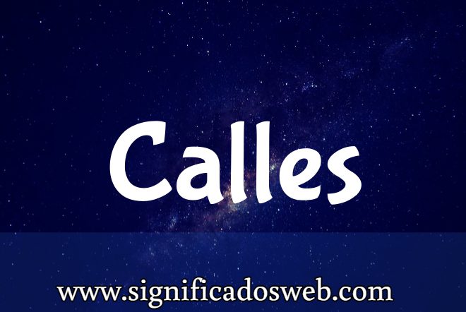 Significado del apellido Calles ✔️
