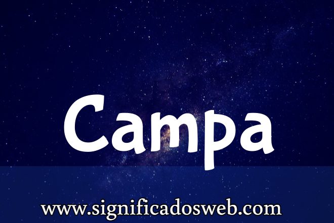 Significado del apellido Campa ✔️