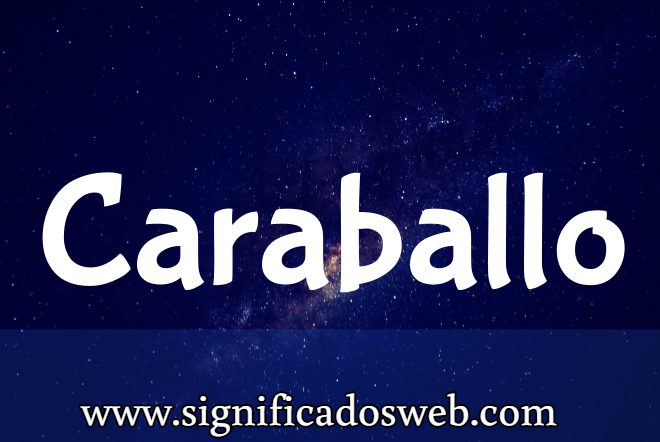 Significado del apellido Caraballo ✔️