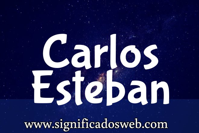 Significado del nombre Carlos Esteban ✔️