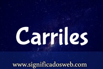 Significado del apellido Carriles ✔️