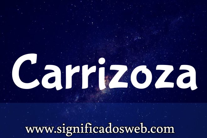 Significado del apellido Carrizoza ✔️