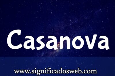 Significado del apellido Casanova ✔️