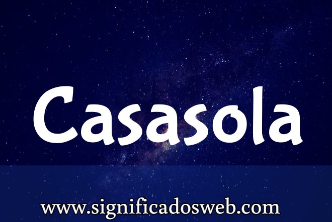 Significado del Apellido Casasola ✔️