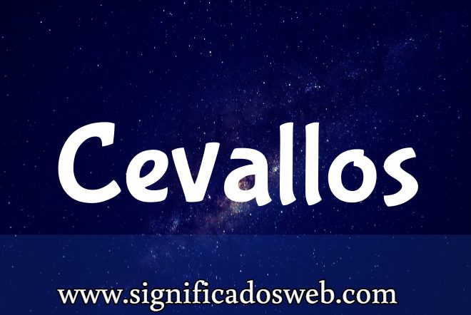 Significado del apellido Cevallos ✔️