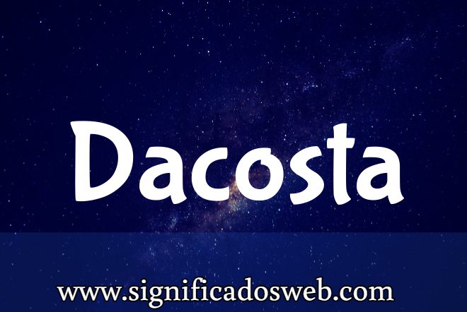 Significado del apellido Dacosta ✔️