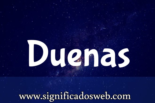 Significado del apellido Duenas ✔️