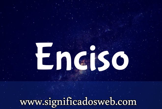 Significado del apellido Enciso ✔️
