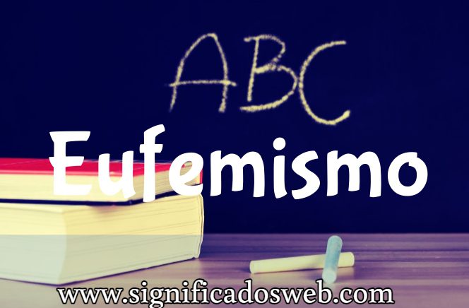 Significado de la palabra Eufemismo ✔️