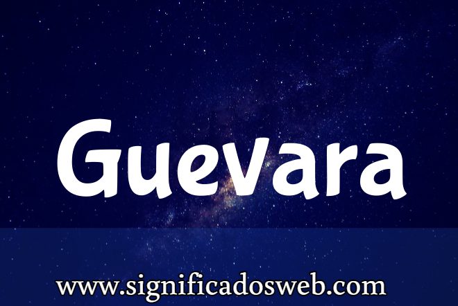 Significado del apellido Guevara ✔️