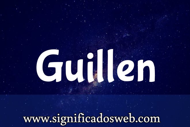 Significado del apellido Guillen ✔️