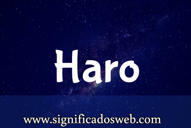 Significado del apellido Haro ✔️