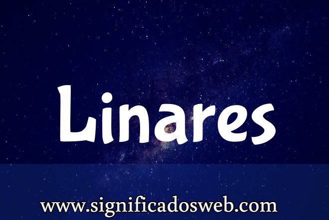 Significado del apellido Linares ✔️