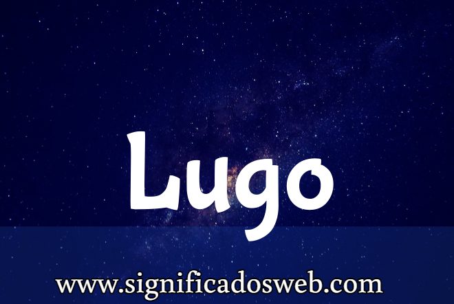 Significado del apellido Lugo ✔️