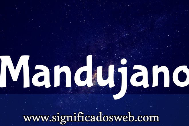 Significado del Apellido Mandujano ✔️