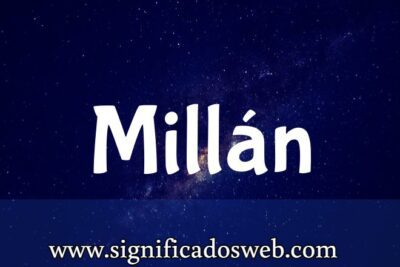 Significado del apellido Mill&aacute;n ✔️