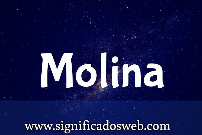 Significado del apellido Molina ✔️