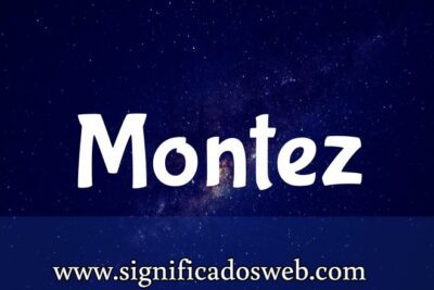 Significado del apellido Montez ✔️