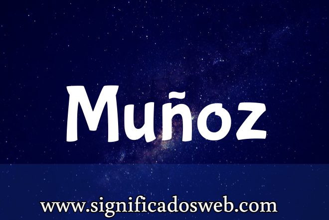 Significado del apellido Muñoz ✔️
