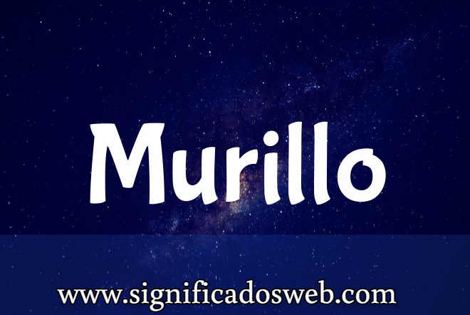 Significado del apellido Murillo ✔️