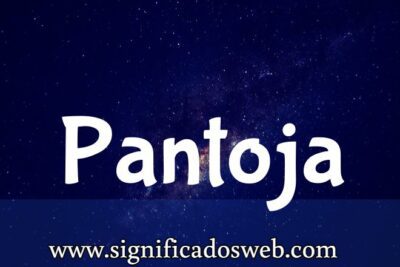 Significado del apellido Pantoja ✔️