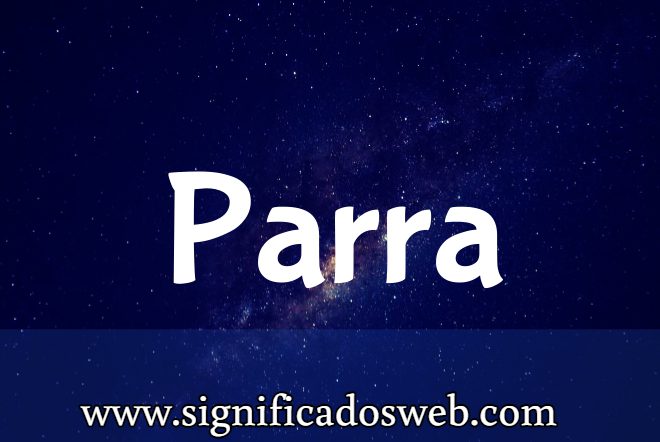 Significado del apellido Parra ✔️