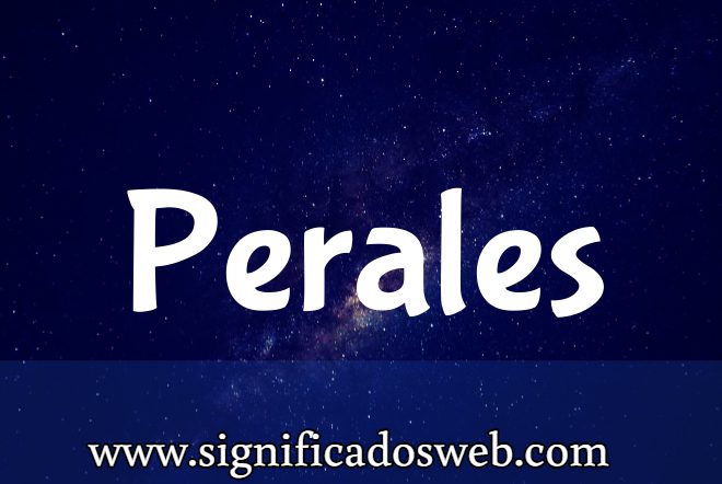 Significado del apellido Perales ✔️
