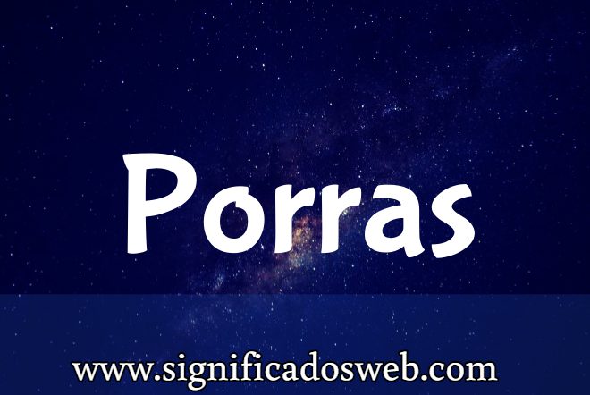 Significado del apellido Porras ✔️